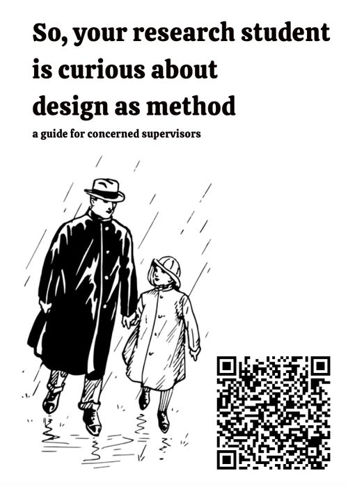 A fake pamphlet called 'So your research student is curious about design as method. A guide for concerned supervisors'
